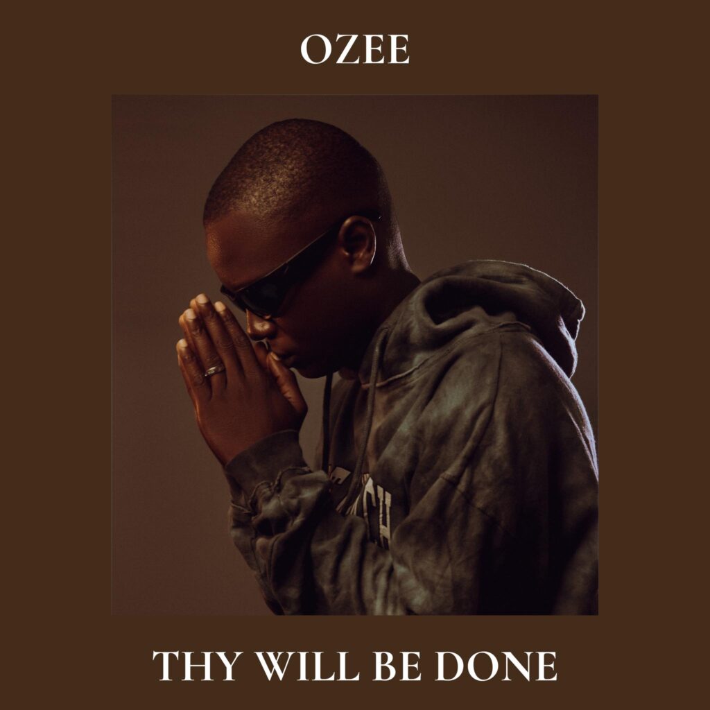 OZEE-THY WILL BE DONE EP