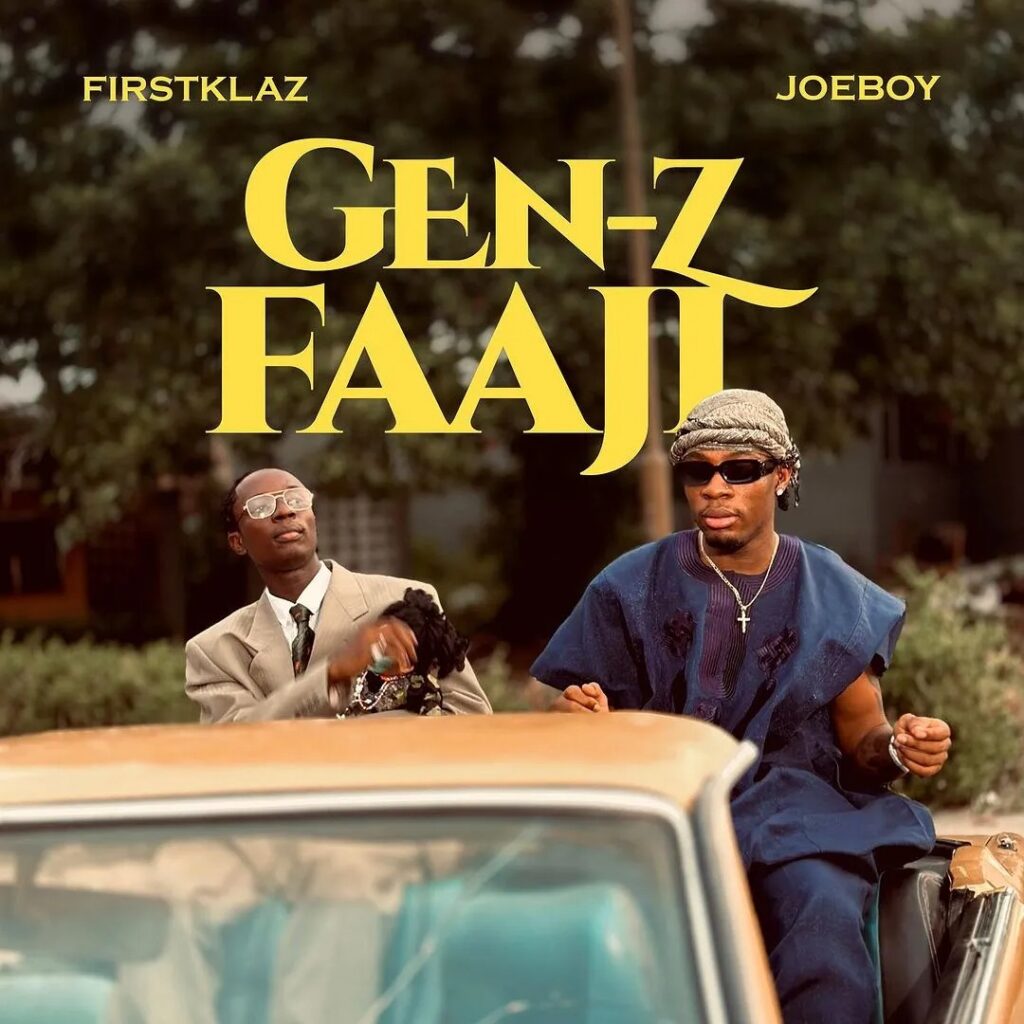 Firstklaz-Gen-Z-Faaji-ft.-Joeboy