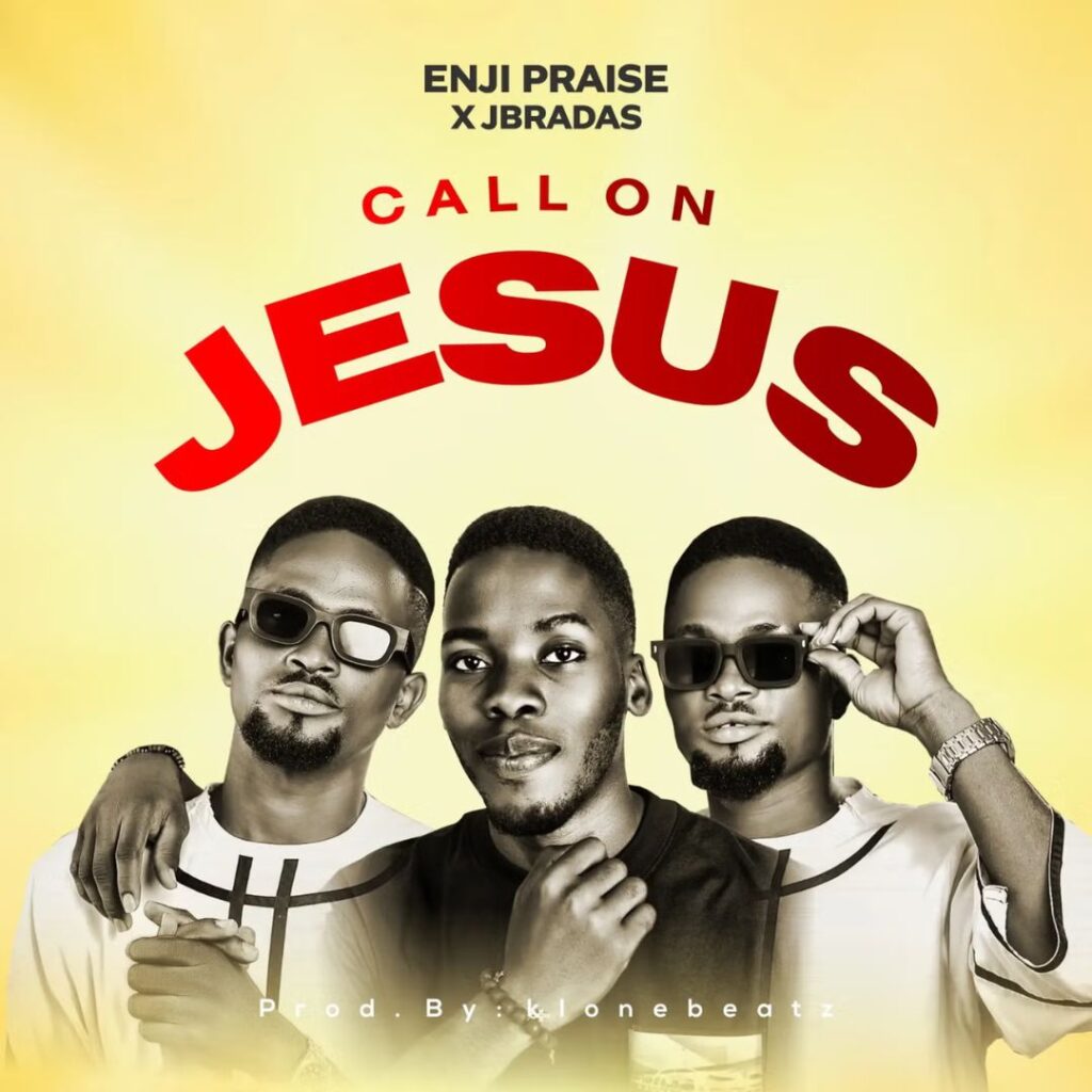 ENJI PRAISE FT JBRADAS - CALL ON JESUS COVER